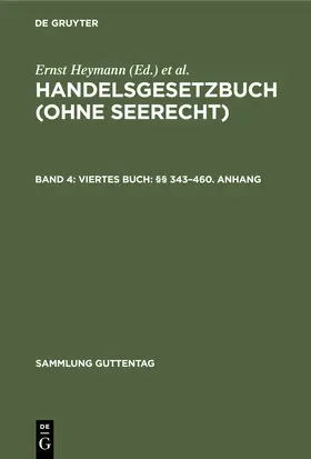 Emmerich / Heymann |  Viertes Buch: §§ 343-460. Anhang | Buch |  Sack Fachmedien