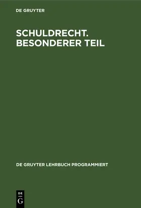 Degruyter |  Schuldrecht. Besonderer Teil | Buch |  Sack Fachmedien