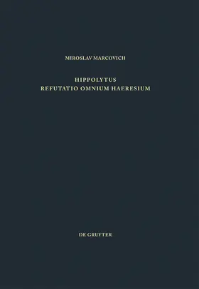 Hippolytus / Marcovich |  Refutatio omnium haeresium | Buch |  Sack Fachmedien