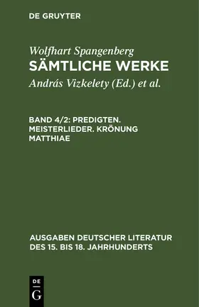 Vizkelety | Predigten. Meisterlieder. Krönung Matthiae | Buch | 978-3-11-008904-2 | sack.de