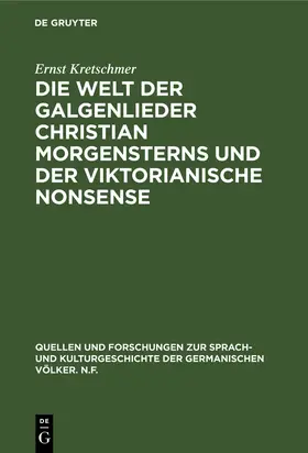 Kretschmer |  Die Welt der Galgenlieder Christian Morgensterns und der viktorianische Nonsense | Buch |  Sack Fachmedien