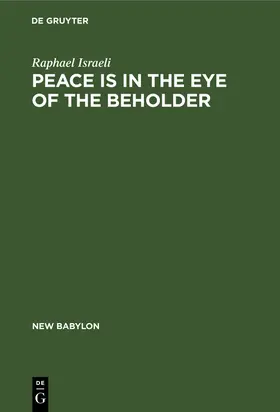Israeli |  Peace is in the Eye of the Beholder | Buch |  Sack Fachmedien