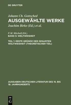 Gottsched / Mitchell |  Erste Gründe der gesamten Weltweisheit (Theoretischer Teil) | Buch |  Sack Fachmedien