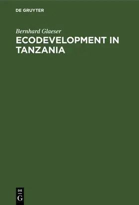 Glaeser |  Ecodevelopment in Tanzania | Buch |  Sack Fachmedien