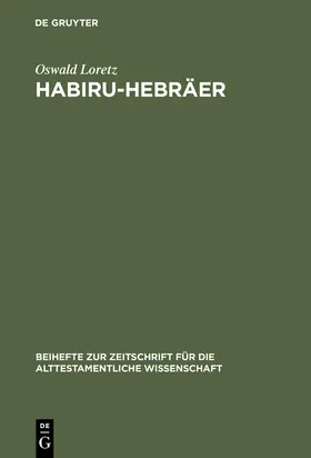 Loretz | Habiru-Hebräer | Buch | 978-3-11-009730-6 | sack.de