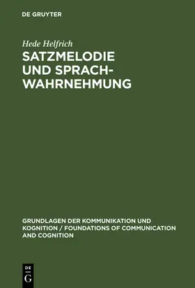 Helfrich |  Satzmelodie und Sprachwahrnehmung | Buch |  Sack Fachmedien