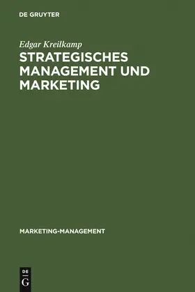 Kreilkamp |  Strategisches Management und Marketing | Buch |  Sack Fachmedien