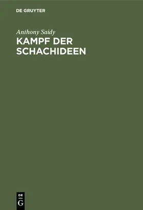 Saidy |  Kampf der Schachideen | Buch |  Sack Fachmedien