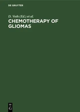 Voth / Glees / Krauseneck |  Chemotherapy of gliomas | Buch |  Sack Fachmedien