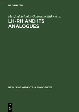 Schley / Schmidt-Gollwitzer |  LH-RH and its Analogues | Buch |  Sack Fachmedien