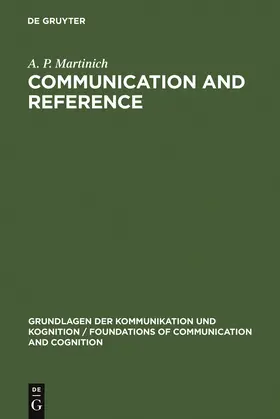 Martinich | Communication and Reference | Buch | 978-3-11-010067-9 | sack.de