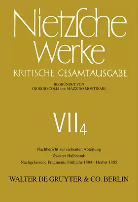 Colli / Montinari / Nietzsche |  Nietzsche Werke, Band 4.2, Nachgelassene Fragmente Frühjahr 1884 - Herbst 1885 | Buch |  Sack Fachmedien