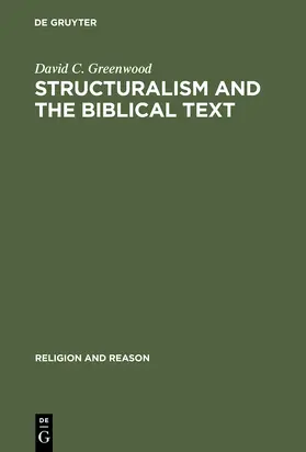 Greenwood |  Structuralism and the Biblical Text | Buch |  Sack Fachmedien