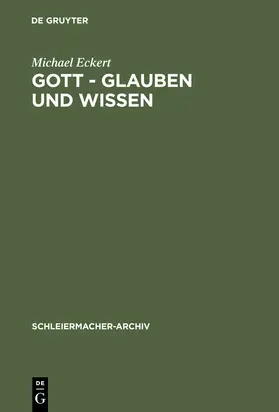 Eckert |  Gott - Glauben und Wissen | Buch |  Sack Fachmedien