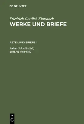 Schmidt | Briefe 1751-1752 | Buch | 978-3-11-010552-0 | www2.sack.de