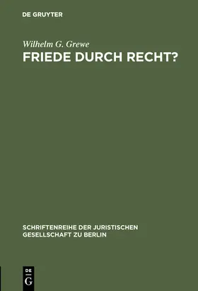 Grewe |  Friede durch Recht? | Buch |  Sack Fachmedien