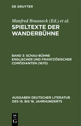 Brauneck |  Schau-Bühne englischer und frantzösischer Comödianten (1670) | Buch |  Sack Fachmedien