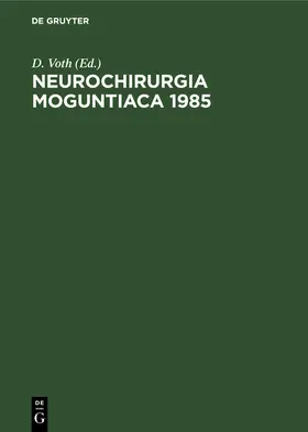 Voth |  Neurochirurgia Moguntiaca 1985 | Buch |  Sack Fachmedien