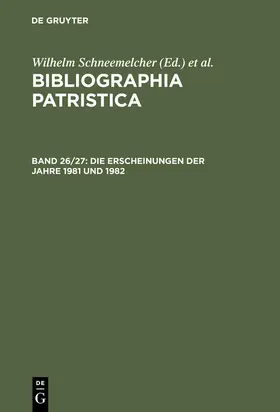 Schäferdiek / Schneemelcher |  Die Erscheinungen der Jahre 1981 und 1982 | Buch |  Sack Fachmedien