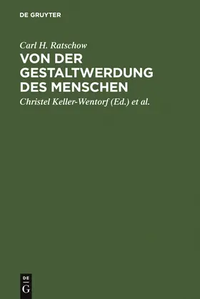 Ratschow / Repp / Keller-Wentorf | Von der Gestaltwerdung des Menschen | Buch | 978-3-11-010912-2 | sack.de