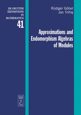 Trlifaj / Göbel |  Approximations and Endomorphism Algebras of Modules | Buch |  Sack Fachmedien