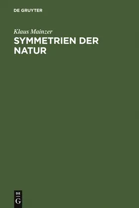 Mainzer |  Symmetrien der Natur | Buch |  Sack Fachmedien