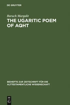 Margalit | The Ugaritic Poem of AQHT | Buch | 978-3-11-011632-8 | sack.de