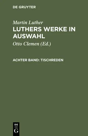 Luther / Clemen |  Tischreden | Buch |  Sack Fachmedien
