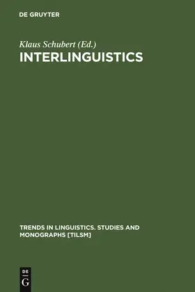 Schubert | Interlinguistics | Buch | 978-3-11-011910-7 | sack.de