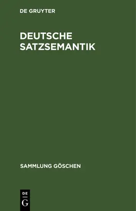 Degruyter |  Deutsche Satzsemantik | Buch |  Sack Fachmedien