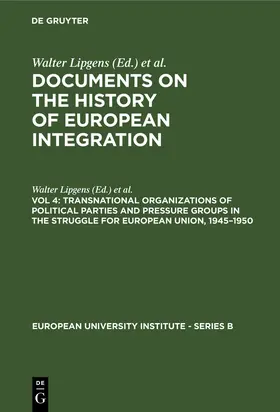 Loth / Lipgens |  Transnational Organizations of Political Parties and Pressure Groups in the Struggle for European Union, 1945-1950 | Buch |  Sack Fachmedien