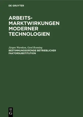 Warnken / Ronning |  Bestimmungsgründe betrieblicher Faktorsubstitution | Buch |  Sack Fachmedien