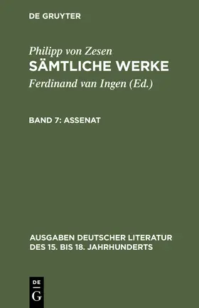 Zesen / Ingen |  Sämtliche Werke, Bd 7, Assenat | Buch |  Sack Fachmedien
