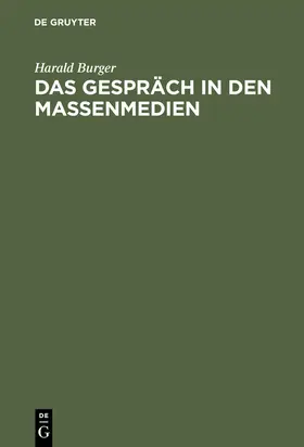 Burger | Das Gespräch in den Massenmedien | Buch | 978-3-11-012215-2 | sack.de