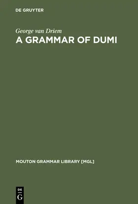 Driem | A Grammar of Dumi | Buch | 978-3-11-012351-7 | sack.de