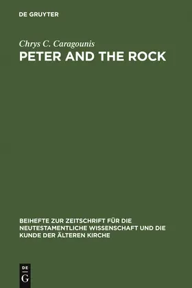 Caragounis | Peter and the Rock | Buch | 978-3-11-012396-8 | www2.sack.de