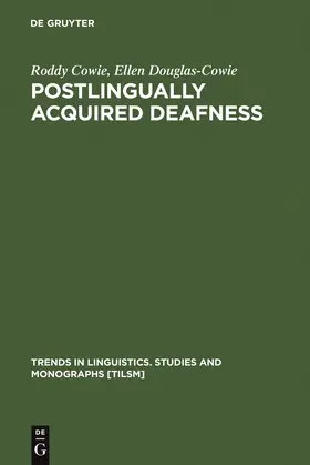 Douglas-Cowie / Cowie | Postlingually Acquired Deafness | Buch | 978-3-11-012575-7 | sack.de