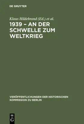 Hildebrand / Schmädeke / Zernack |  1939 - An der Schwelle zum Weltkrieg | Buch |  Sack Fachmedien