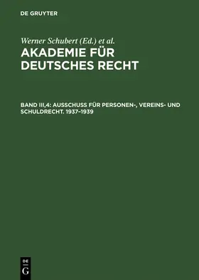 Schubert |  Ausschuß für Personen-, Vereins- und Schuldrecht. 1937-1939 | Buch |  Sack Fachmedien