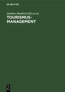 Haedrich / Kreilkamp / Kaspar |  Tourismus-Management | Buch |  Sack Fachmedien