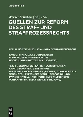 Schubert |  1. Lesung: Leitsätze. - Vorverfahren. Hauptverfahren. Gemeinsame Verfahrensvorschriften (Richter, Staatsanwalt, Beteiligte. - Mittel der Wahrheitsforschung. Zwangsmittel). - Rechtsbehelfe (Allgemeine Vorschriften. Beschwerde. Berufung) | Buch |  Sack Fachmedien