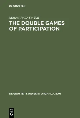 Bolle De Bal |  The Double Games of Participation | Buch |  Sack Fachmedien