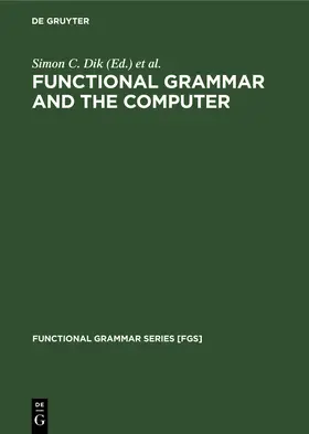 Connolly / Dik |  Functional Grammar and the Computer | Buch |  Sack Fachmedien