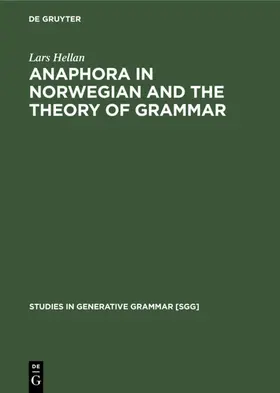 Hellan |  Anaphora in Norwegian and the Theory of Grammar | Buch |  Sack Fachmedien