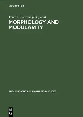 Everaert / Huybregt / Trommelen |  Morphology and Modularity | Buch |  Sack Fachmedien