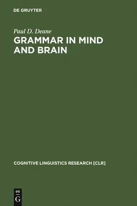 Deane | Grammar in Mind and Brain | Buch | 978-3-11-013183-3 | sack.de