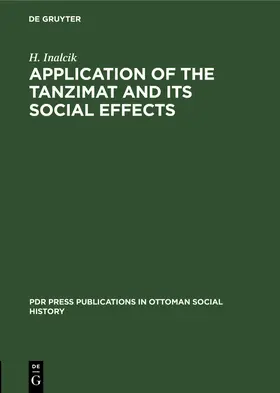 Inalcik |  Application of the Tanzimat and its social effects | Buch |  Sack Fachmedien