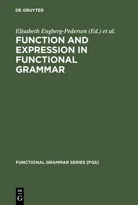 Engberg-Pedersen / Rasmussen / Falster Jakobsen |  Function and Expression in Functional Grammar | Buch |  Sack Fachmedien