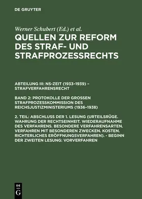 Schubert |  Abschluß der 1. Lesung (Urteilsrüge. Wahrung der Rechtseinheit. ...). - Beginn der zweiten Lesung: Vorverfahren | Buch |  Sack Fachmedien