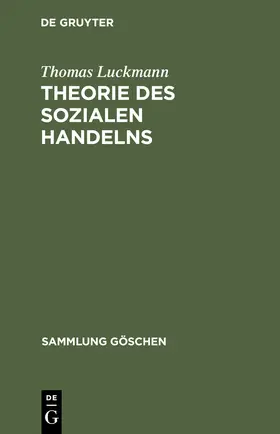 Luckmann |  Theorie des sozialen Handelns | Buch |  Sack Fachmedien